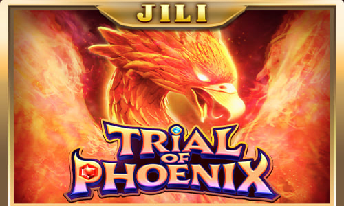 Trial of Phoenix – Play Top New Jili Slot Games 2024